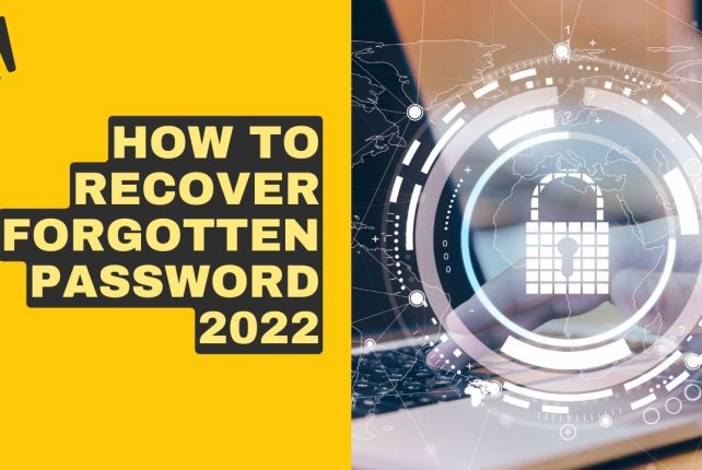 How to Recover Forgotten Password 2022