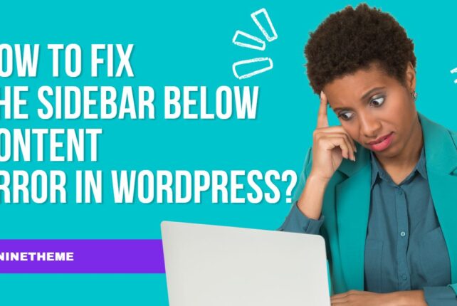 How to Fix the Sidebar Below Content Error in WordPress 2022